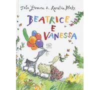 Libri John Yeoman - Beatrice e Vanessa - 2019