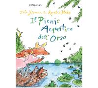 Il picnic acquatico dell'orso. Ediz. a colori - Yeoman John, Blake Quentin