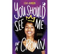 You Should See Me In A Crown. Ediz. Italiana - Laura Nunziati - 2025
