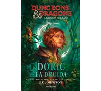 Doric la druida. Dungeons & Dragons. L'onore dei ladri