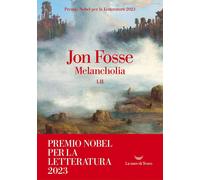 Libri Jon Fosse - Melancholia #1-2