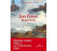 Libri Jon Fosse - Melancholia #1-2