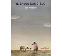 Libri Jon Klassen - Il sasso dal cielo - 2022 (Gli illustrati)