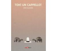 Libri Jon Klassen - Toh Un cappello - 2016 (I libri illustrati)