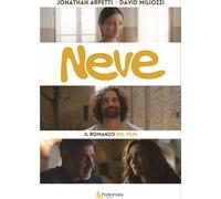 Libri Jonathan Arpetti / David Miliozzi - Neve. Il Romanzo Del Film