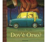 Libri Jonathan Bentley - Dov'e Orso? Ediz. A Colori
