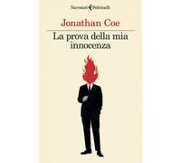 Libri Jonathan Coe - La Prova Della Mia Innocenza