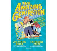 Libri Jonathan Haidt / Catherine Price - La Generazione Fantastica. La Guida Piu