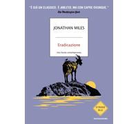 Libri Jonathan Miles - Eradicazione