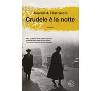 Libri Jonvalli Giovanni / Filistrucchi Mirco - Crudele E La Notte