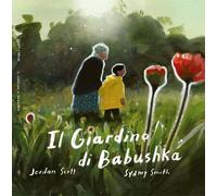 Libri Jordan Scott - Il Giardino Di Babushka
