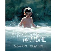 Libri Jordan Scott - Io parlo come un fiume - 2021