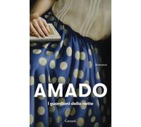 Libri Jorge Amado - I Guardiani Della Notte