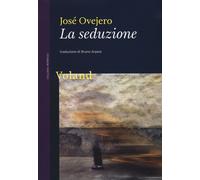Libri JosÃ© Ovejero - La Seduzione