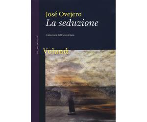 Libri JosÃ© Ovejero - La Seduzione