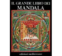 Libri Jose Arguelles / Miriam Argüelles - Il Grande Libro Dei Mandala