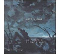 Libri Jose Munoz - La Pampa Y Buenos Aires