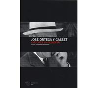 Libri José Ortega y Gasset - Che cos'è la filosofia? - 2013