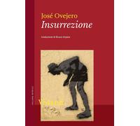 Libri José Ovejero - Insurrezione
