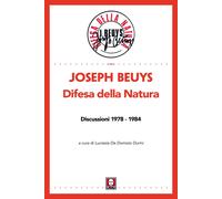 Difesa della natura. Discussioni 1978-1984. Nuova ediz.