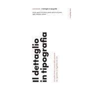 Libri Jost Hochuli - Il Dettaglio In Tipografia. Un'Analisi Breve E Concisa Dell