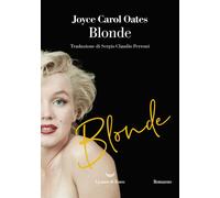 Libri Joyce Carol Oates - Blonde - 2021 (I delfini. Best seller)