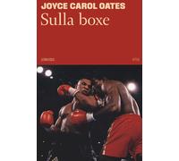 Libri Joyce Carol Oates - Sulla Boxe