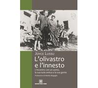 Libri Joyce Lussu - L'Olivastro E L'Innesto L'Incontro Con Un Uomo, La Sua Isola