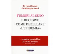 Tumori al seno e recidive. Come debellare «l'epidemia»