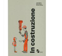 Libri Juan Berrio, Sonia Rayos - In costruzione - 2020