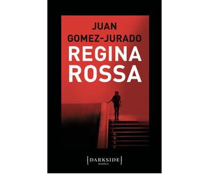 Libri Juan GÃ³mez-Jurado - Regina Rossa