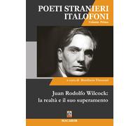 Libri Juan Rodolfo Wilcock: La Realta E Il Suo Superamento. Poeti Stranieri Ital