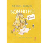 Libri Jucewicz Agnieszka - Non Ho Piu Paura
