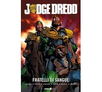 Fratelli di sangue. Judge Dredd - Wagner John
