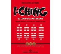 Libri Judica Cordiglia Elena - I Ching. Il Libro Dei Mutamenti Versione Integral