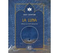 Libri Jules Cashford - La Luna. Simbolo Di Trasformazione