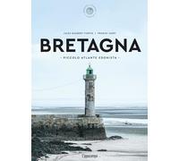 Libri Jules Gaubert-Turpin - Bretagna. Piccolo Atlante Edonista