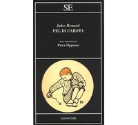 Libri Jules Renard - Pel di carota - 2013 (Assonanze)