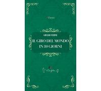 Libri Jules Verne - Il Giro Del Mondo In 80 Giorni