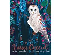 Libri Julia Donaldson - I Miei Cuccioli. Ediz. A Colori