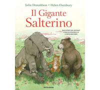 Il gigante salterino. Ediz. a colori