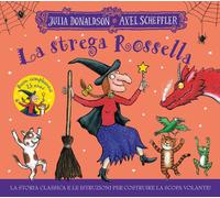 Libri Julia Donaldson - La Strega Rossella. 25 Anni. Ediz. A Colori