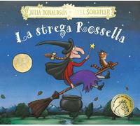 Libri Julia Donaldson - La Strega Rossella. Ediz. A Colori