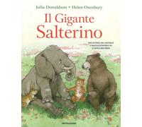 Il gigante salterino. Ediz. a colori