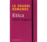 Le grandi domande. Etica