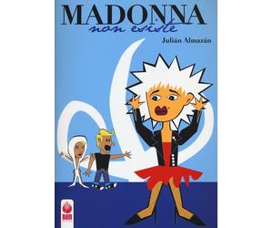 Libri Julián González Almazán - Madonna non esiste - 2016