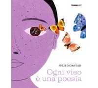 Libri Julie Morstad - Ogni Viso E Una Poesia
