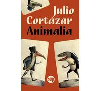 Libri Julio CortÃ¡zar - Animalia