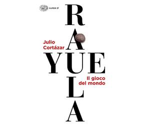 Libri Julio CortÃ¡zar - Rayuela. Il Gioco Del Mondo