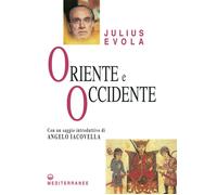 Libri Julius Evola - Oriente E Occidente